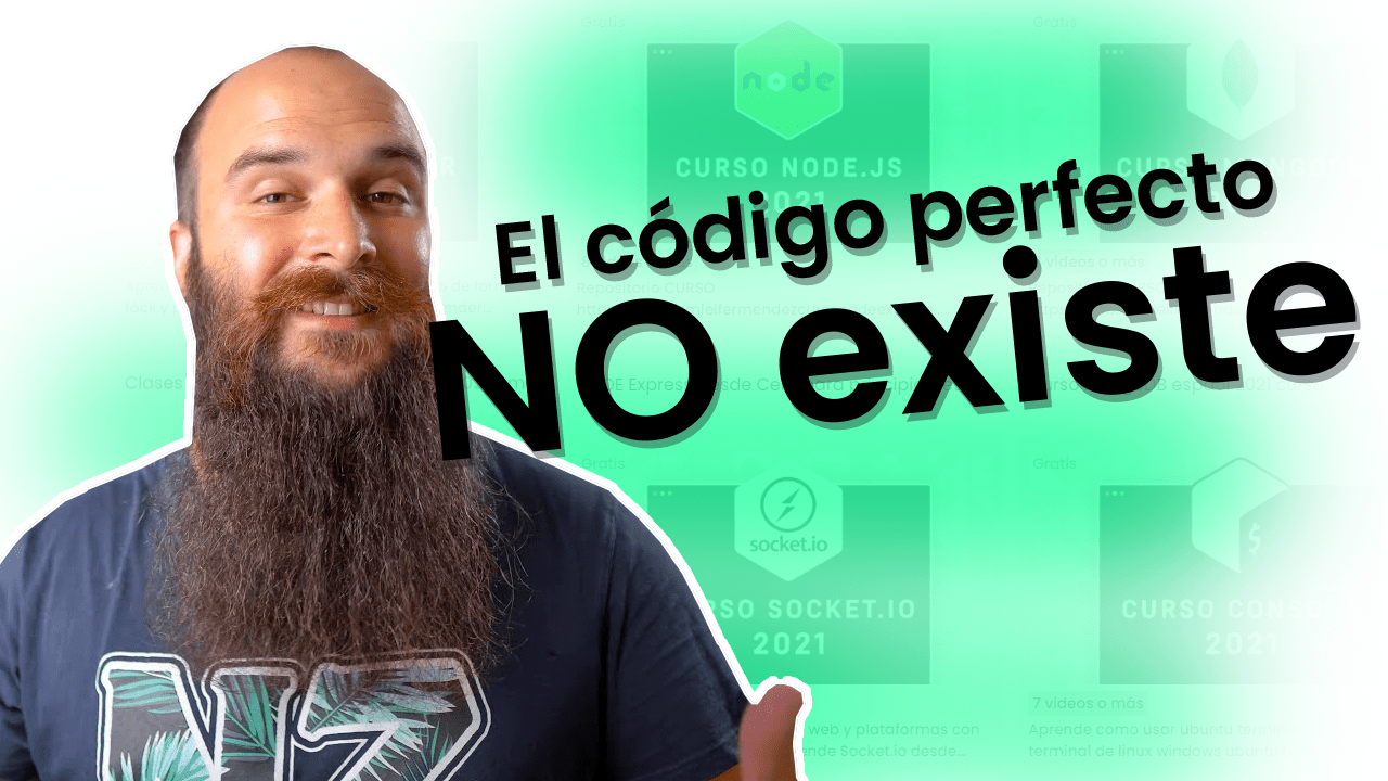 El código perfecto NO existe
