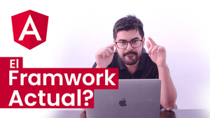 Angular: El framework del momento 🔥