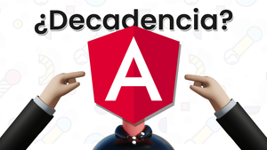 Angular: ¿En decadencia? 🔥